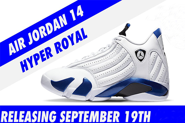 How to Buy the Air Jordan 14 Hyper Royal  - EUR FASHION